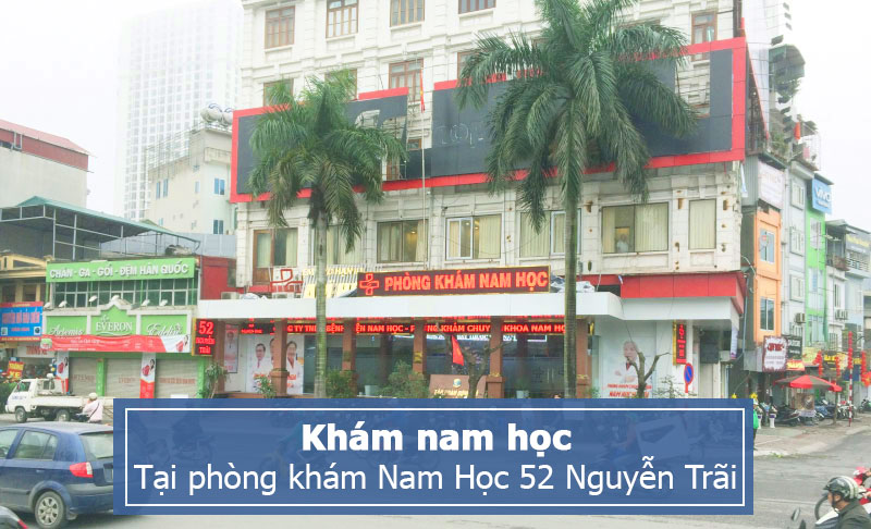 Khám nam khoa tại phòng khám Nam Học 52 Nguyễn Trãi